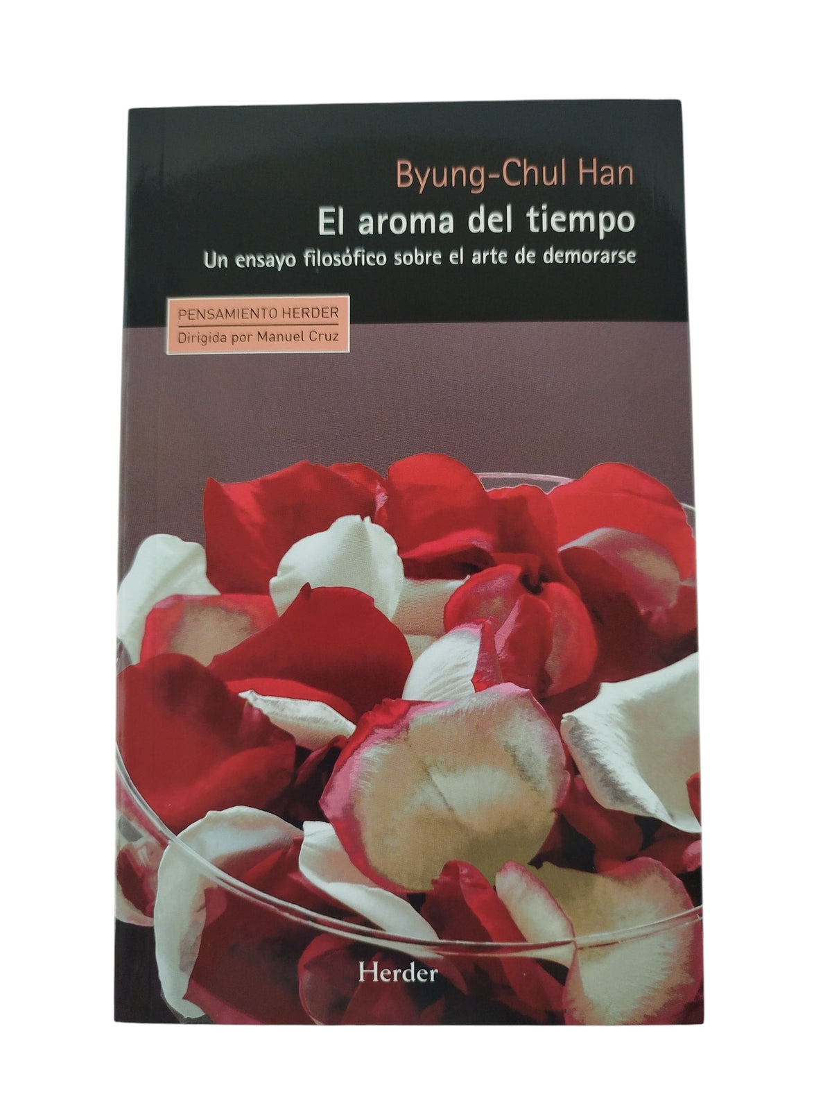El aroma del tiempo by Byung-Chul Han