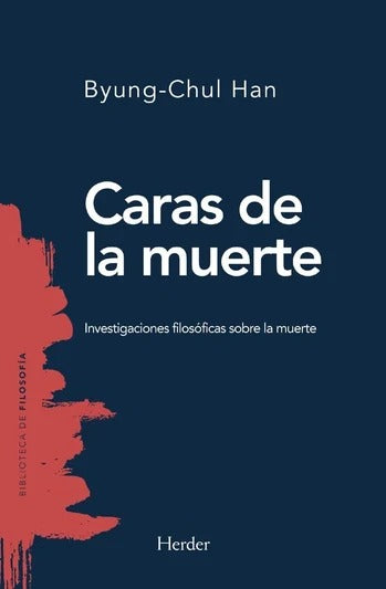 Caras de la muerte by Byung- Chul Han