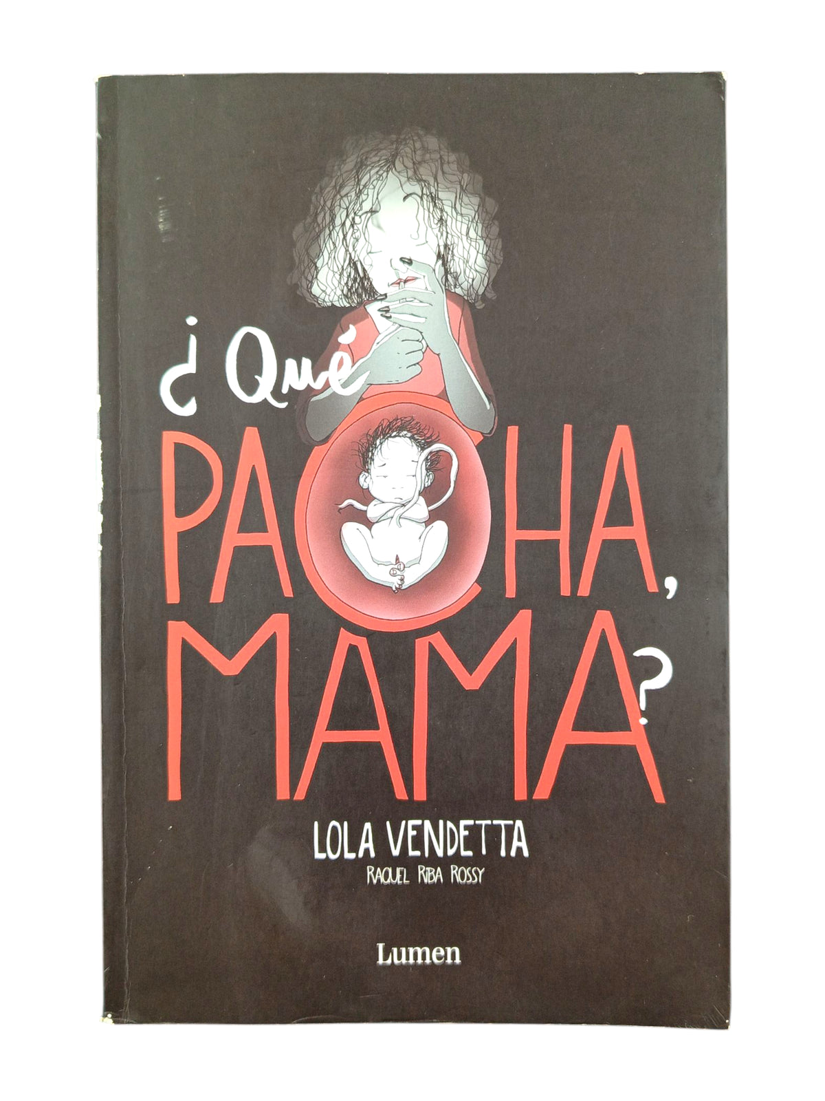¿Qué Pacha, mama? Lola Vendetta by Raquel Riba Rossy