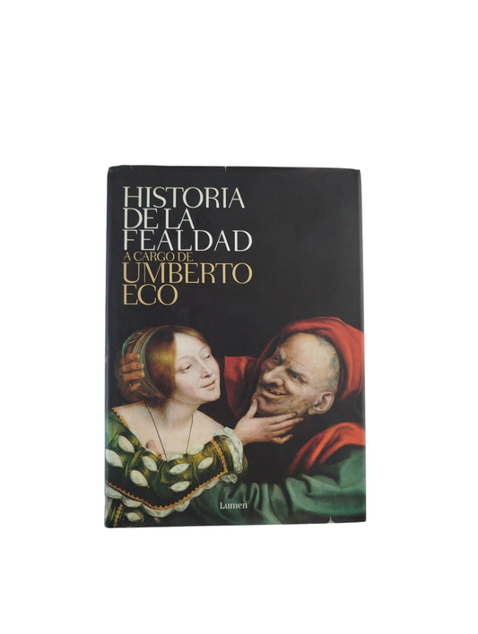 Historia de la fealdad by Umberto Eco
