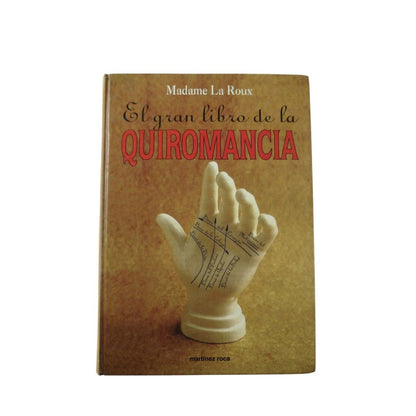 El gran libro de la quiromancia by Madame La Roux