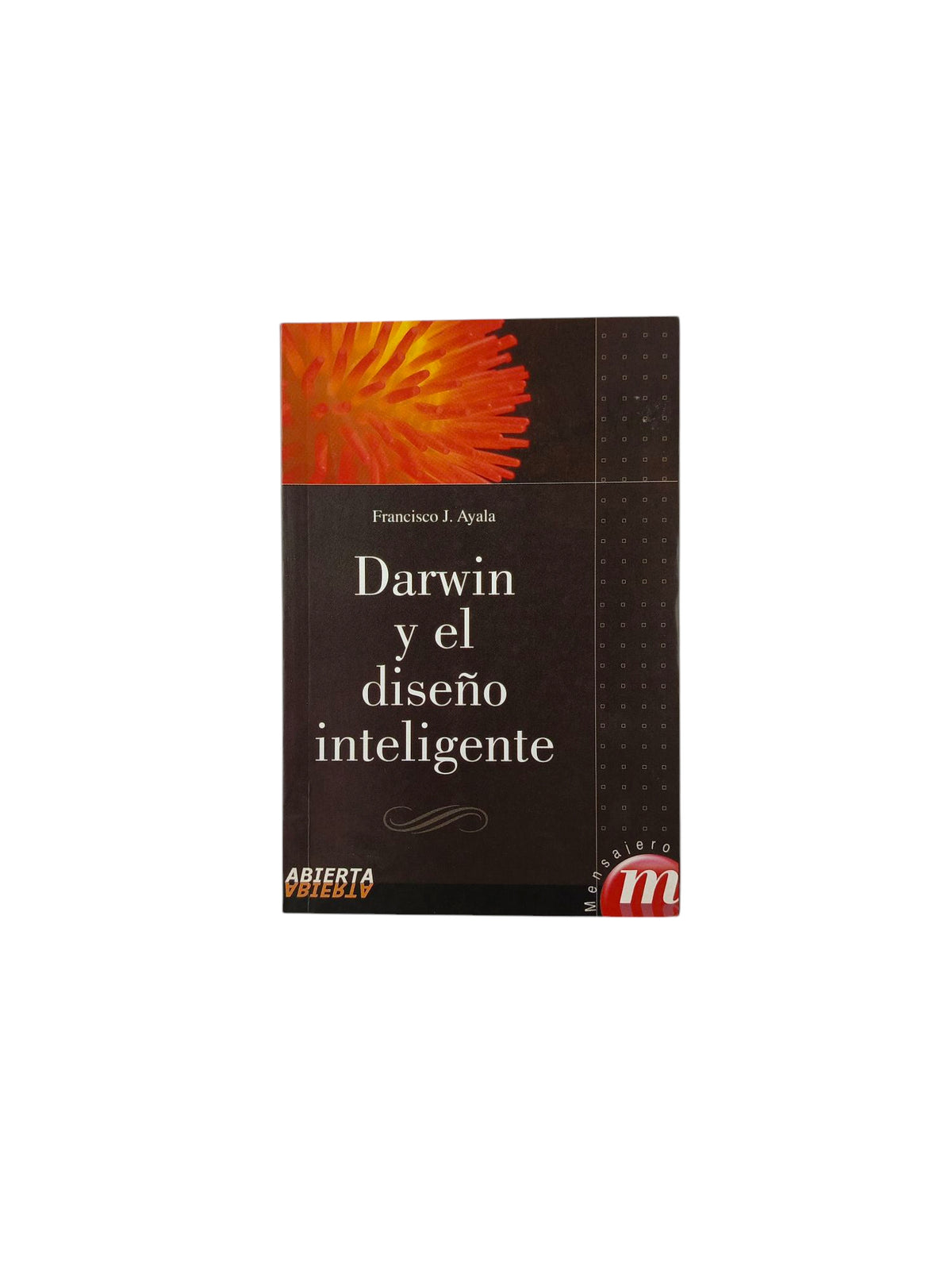 Darwin y el diseño inteligente by Francisco Ayala