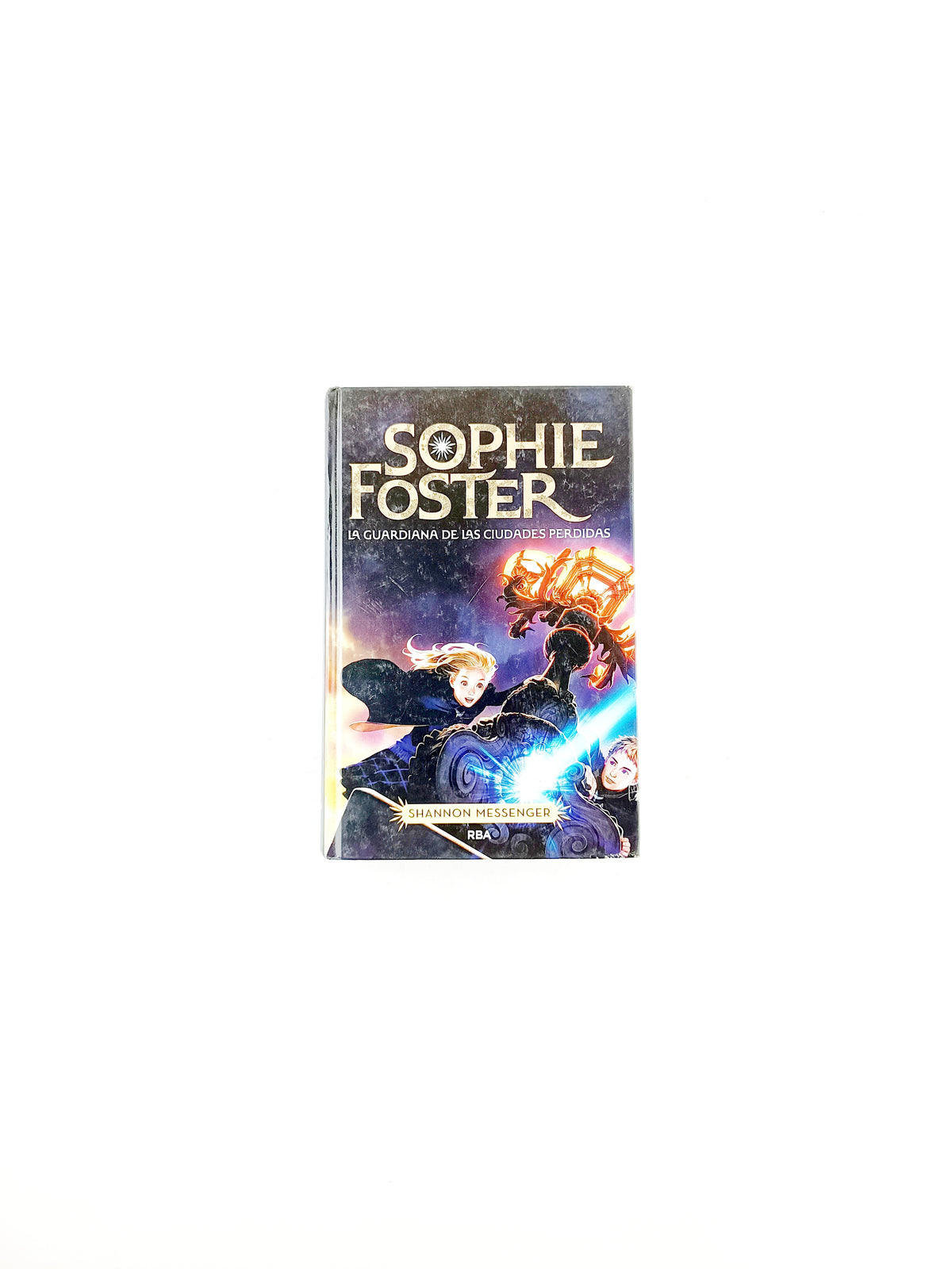 Sophie foster la guardiana de las ciudades perdidas by Shannon Messenger