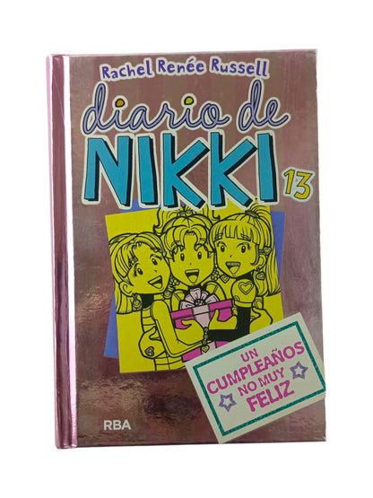 Diario de Nikki 13 Un Cumpleaños no muy Feliz