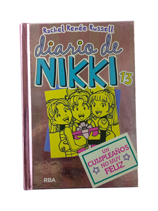 Diario de Nikki 13 Un Cumpleaños no muy Feliz