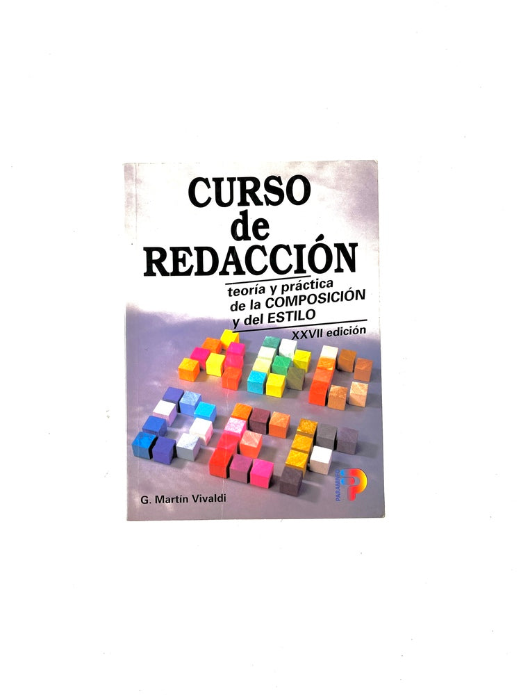 Curso de redacción teoría y práctica de la composición y del estilo XXVII edición by G. Martín Vivaldi