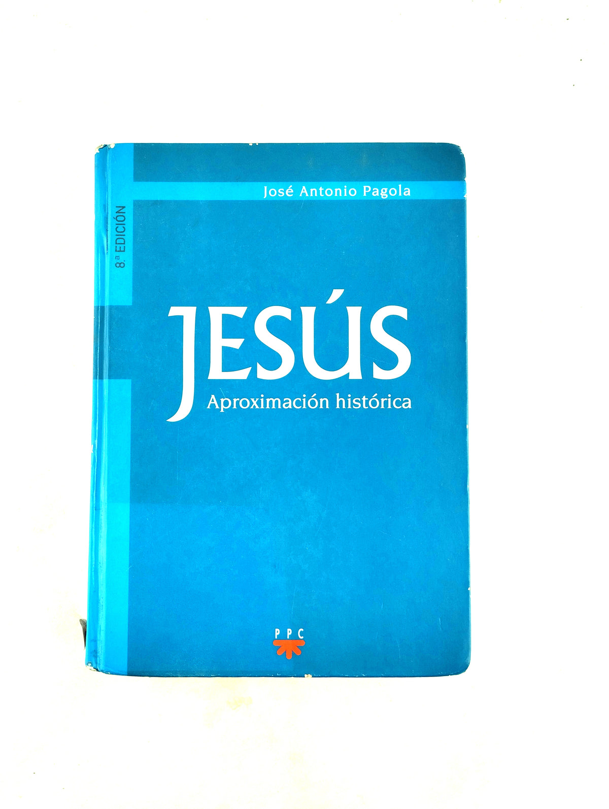 Jesús aproximación histórica 8 edición by José Antonio Angola