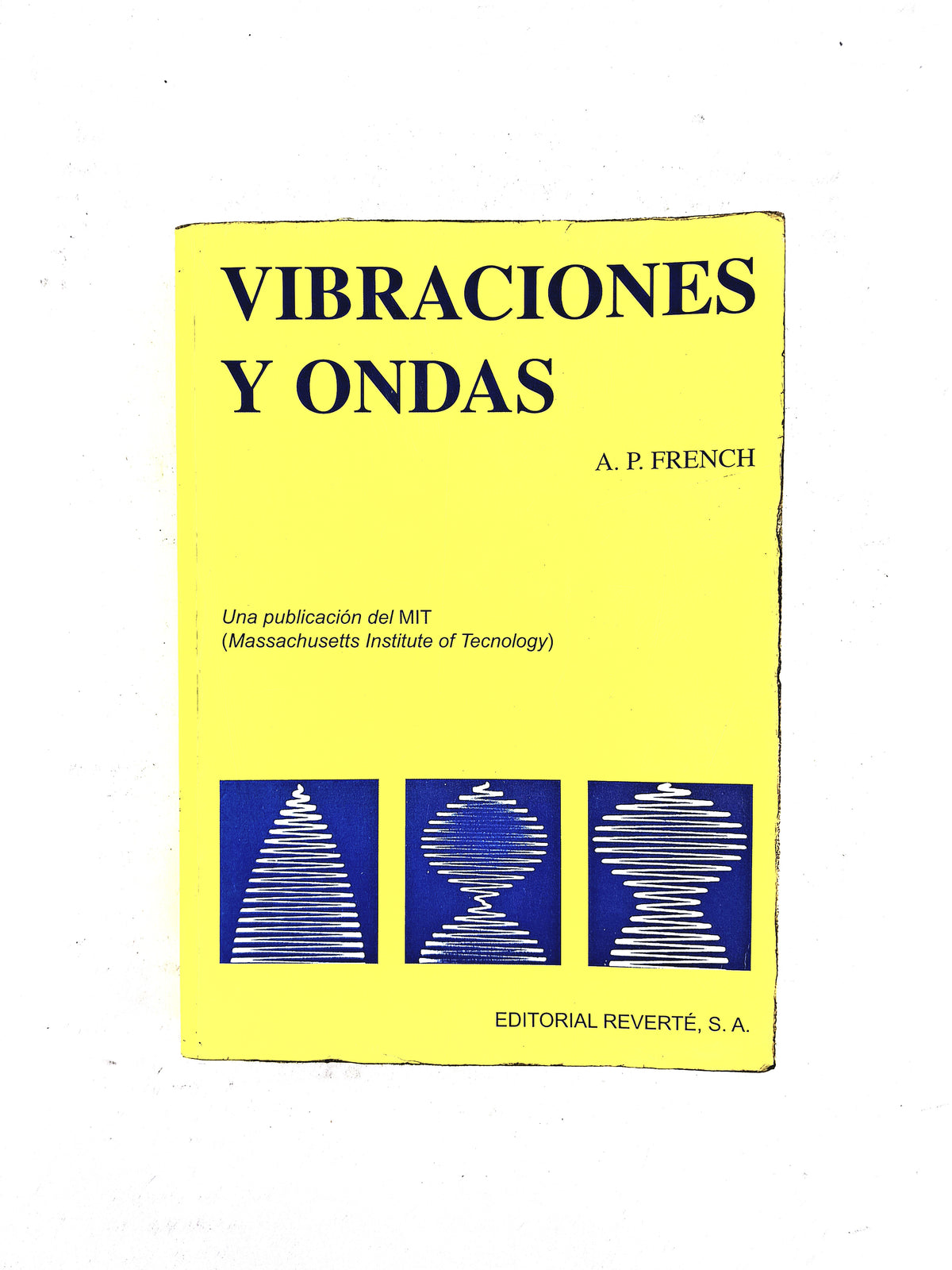 Vibraciones y ondas by A P. French