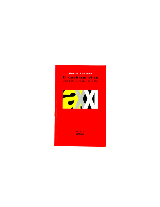 El quehacer ético guía para educación moral