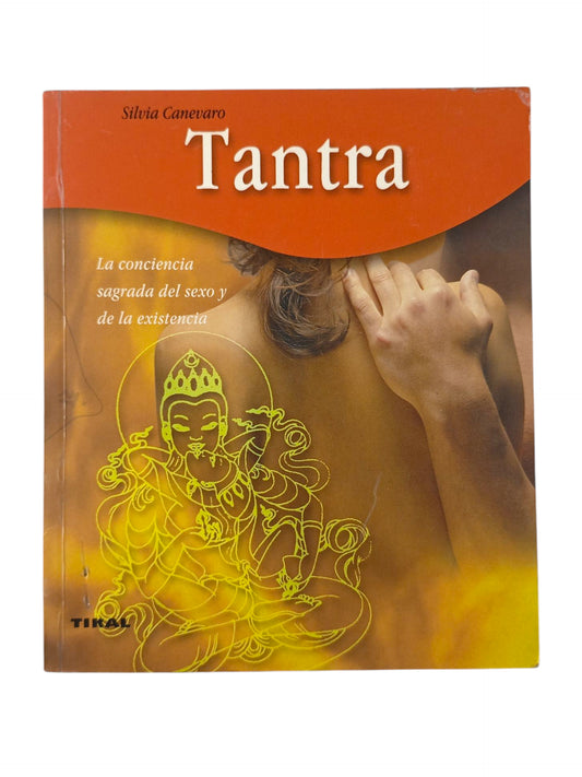 Tantra La conciencia sagrada del sexo y de la existencia