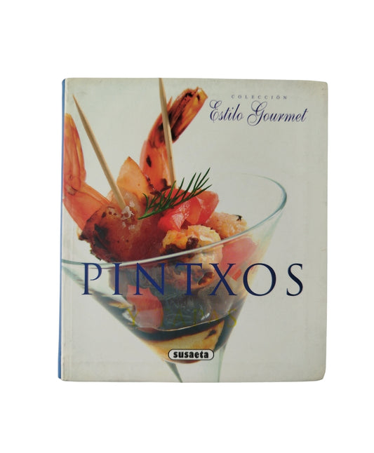 Pintxos y Tapas by Varios