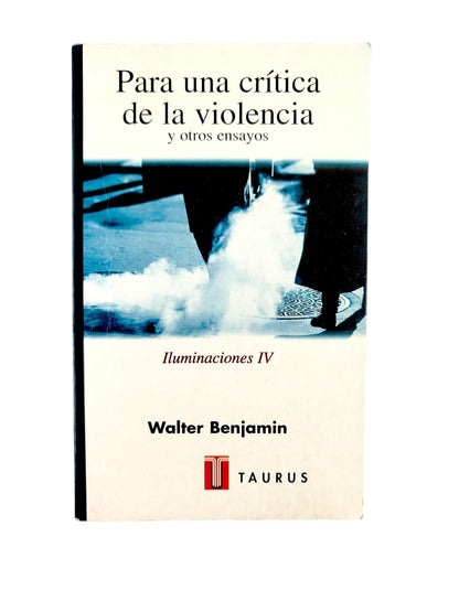 Para una critica de la violencia by Walter Benjamin