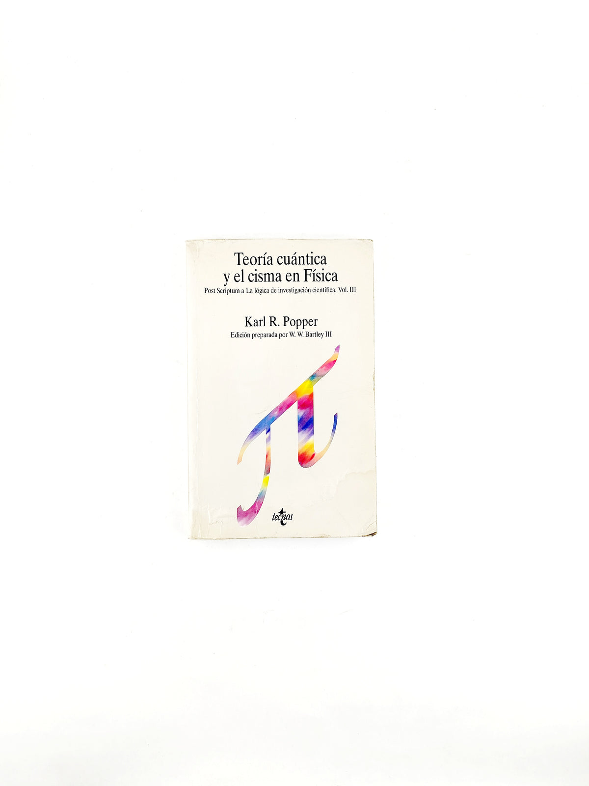 Teoría cuántica y el cisma en física by Karl R Popper