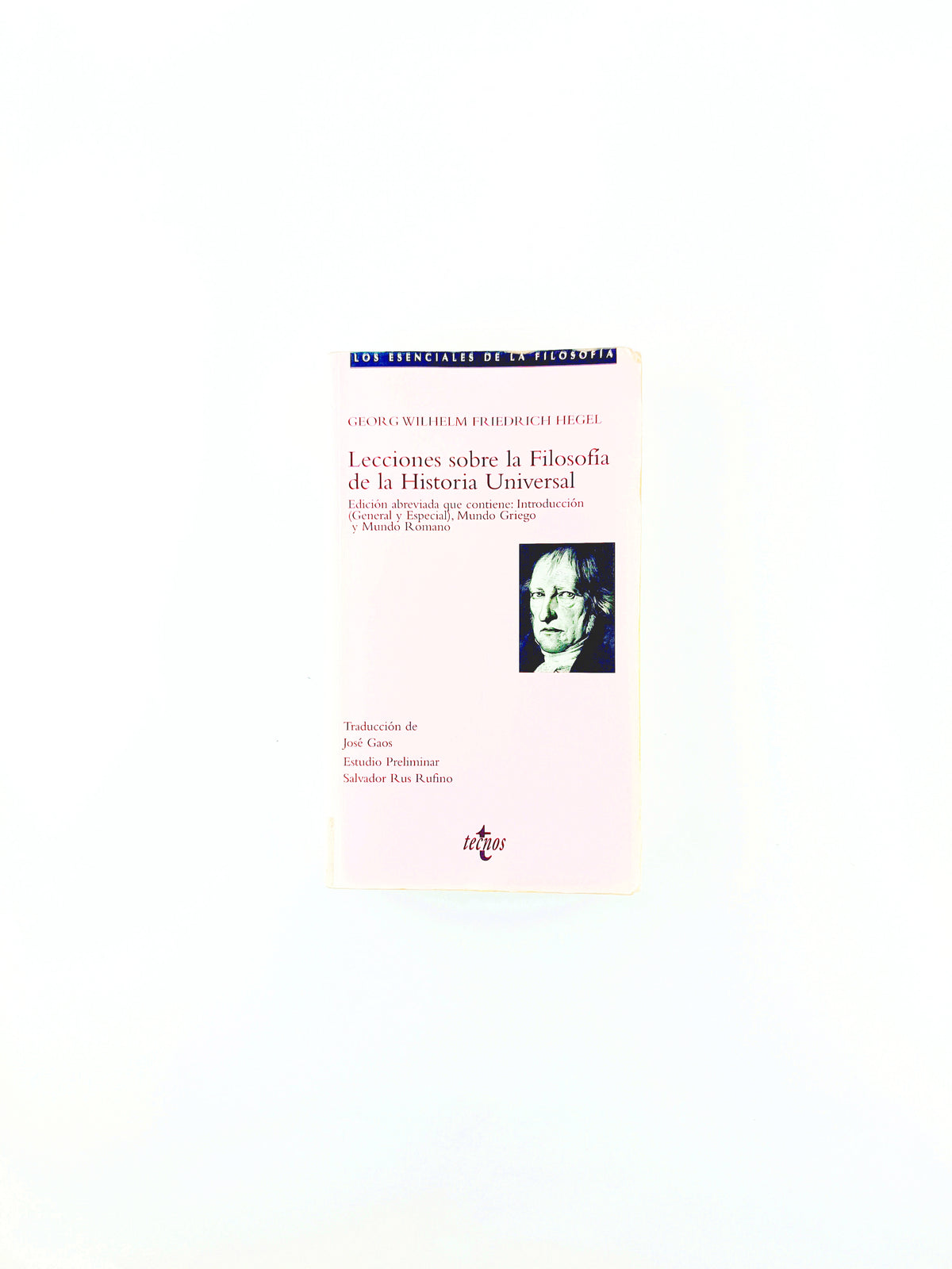Lecciones sobre la filosofía de la historia universal by Georg Wilhelm Friedrich Hegel