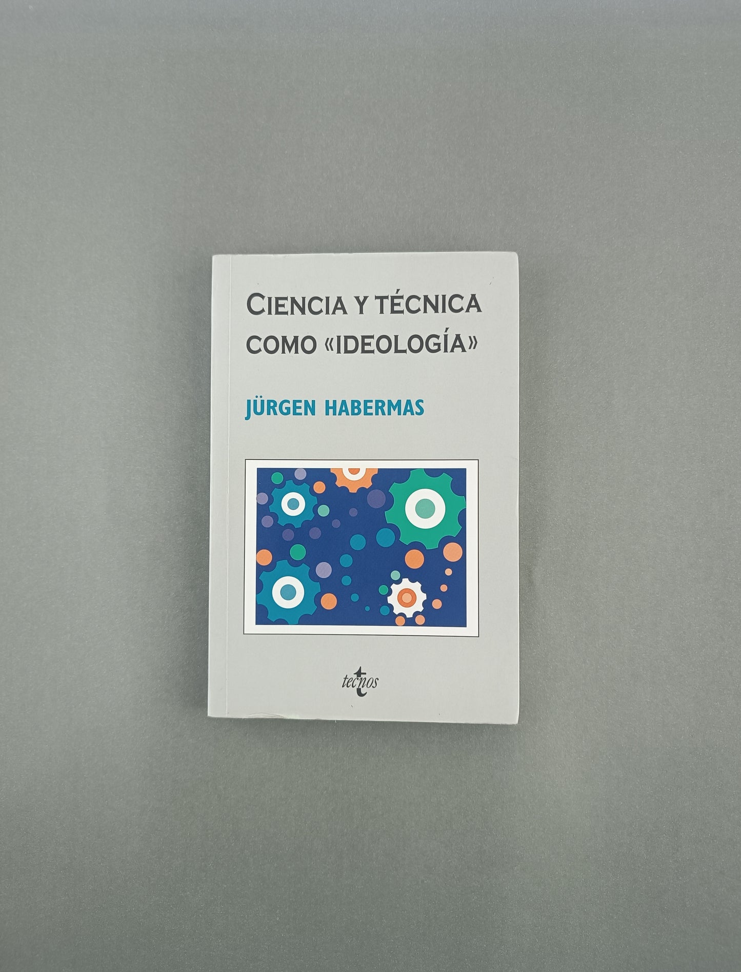 Ciencia y técnica como ideología by Jürgen Habermas