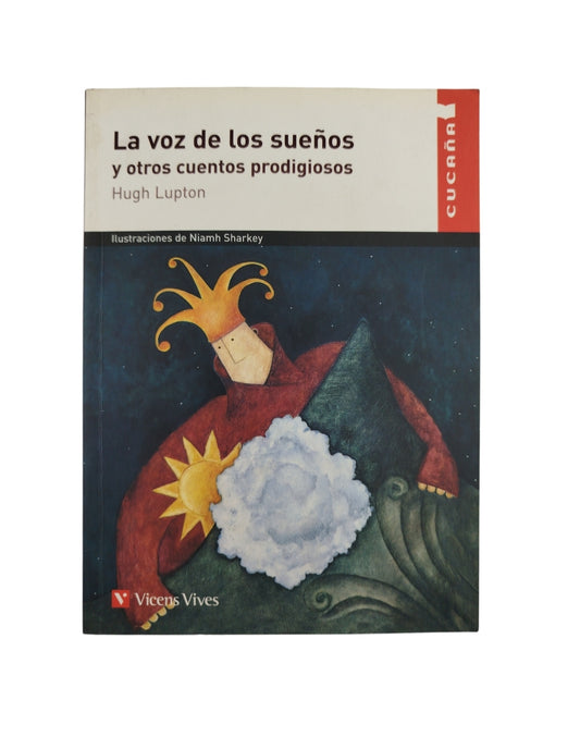 La voz de los Sueños y Otros Cuentos Prodigiosos by Hugh Lupton