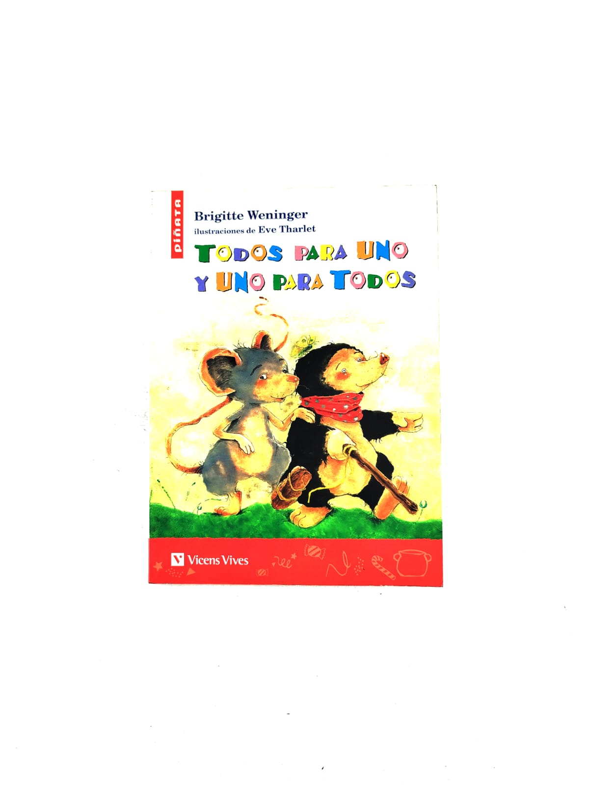 Todos Para Uno Y Uno Para Todos by Brigitte Weninger