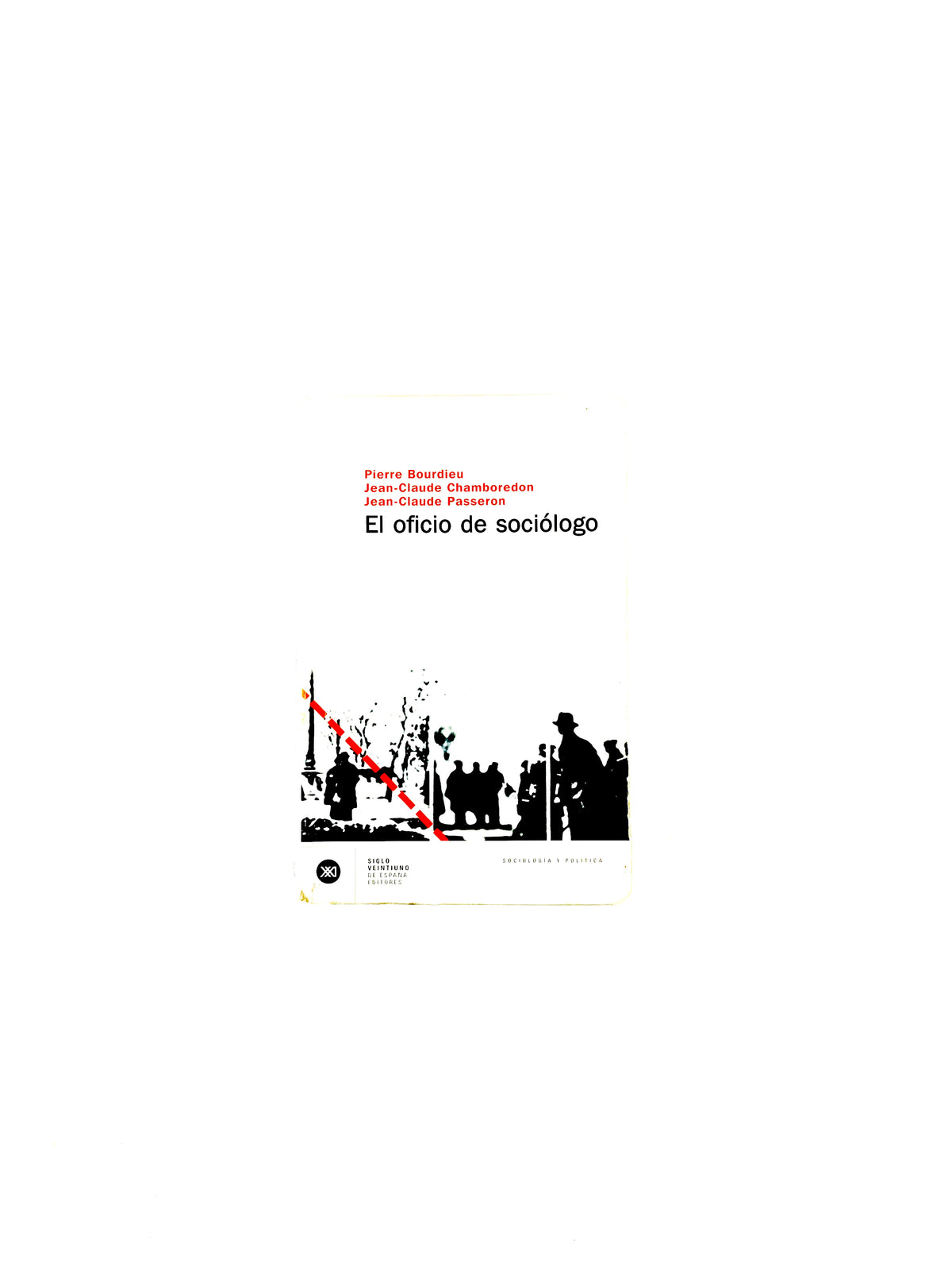 El oficio de sociólogo by Pierre Bourdieu