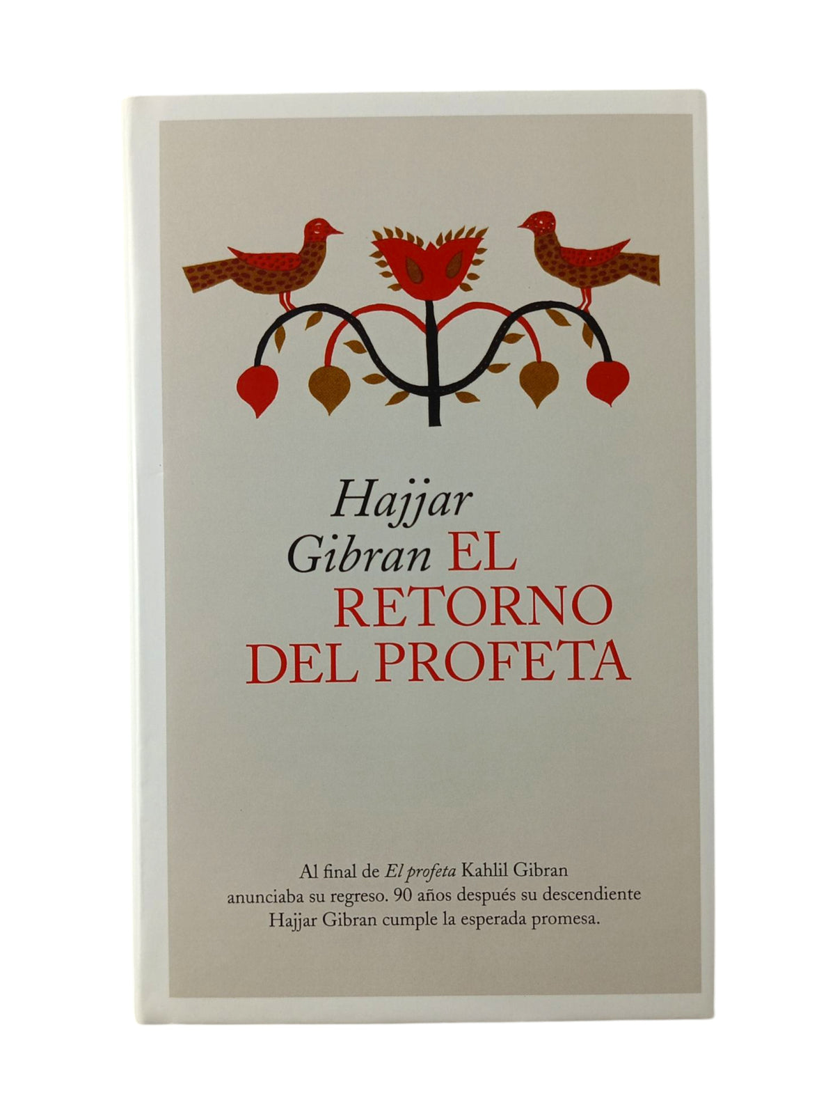 El Retorno Del Profeta by Hajjar Gibran