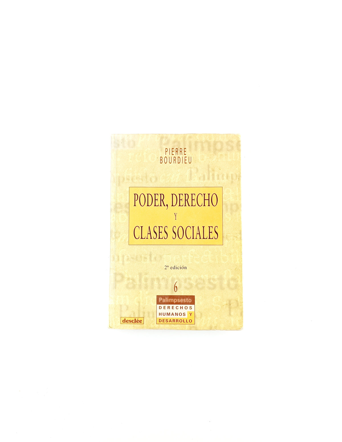 Poder, derecho y clases sociales 2 ed. by Pierre Bourdieu