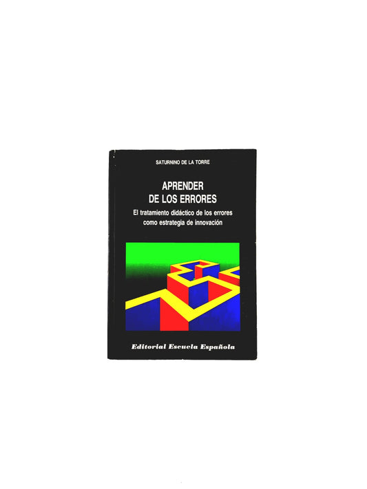 Aprender de los errores. El tratamiento didáctico de los errores como estrategia de innovación