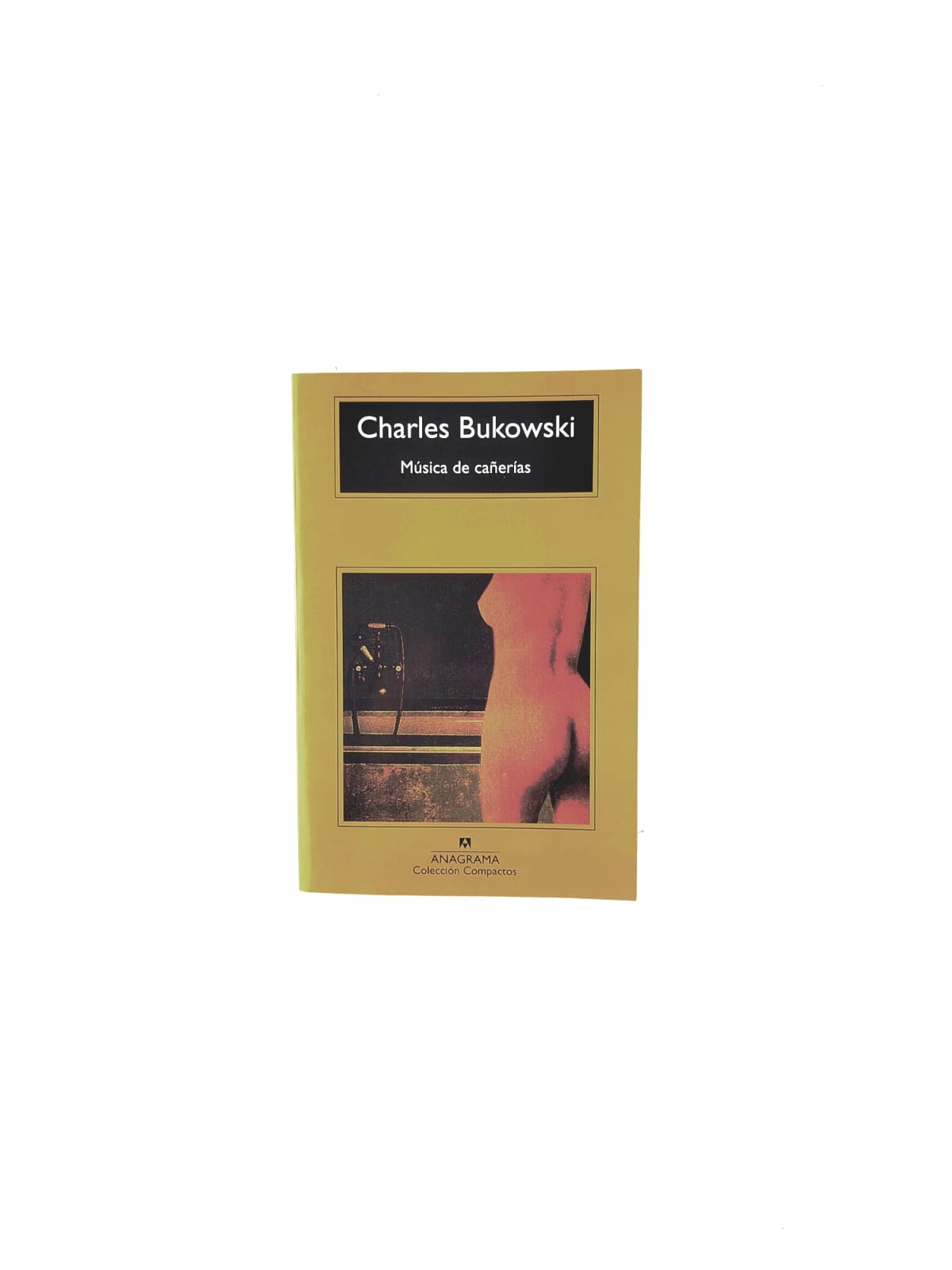 Música de cañerías by Charles Bukowski