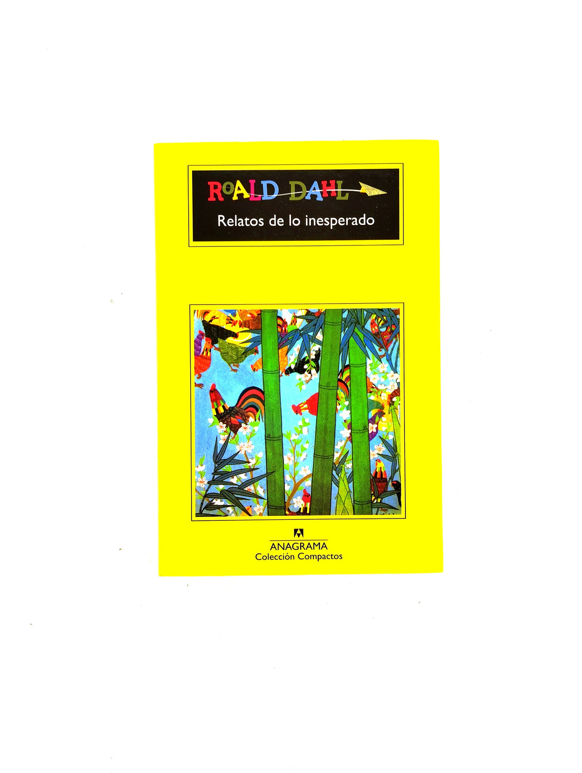 Relatos de lo inesperado by Roald Dahl