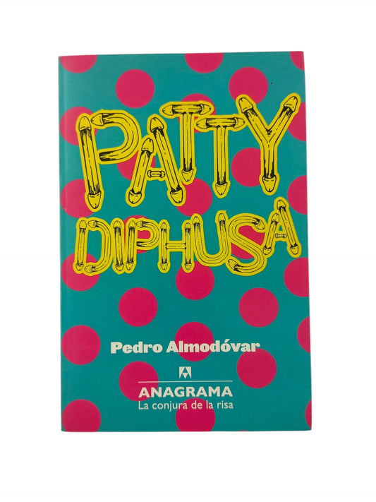 Patty Diphusa y otros textos