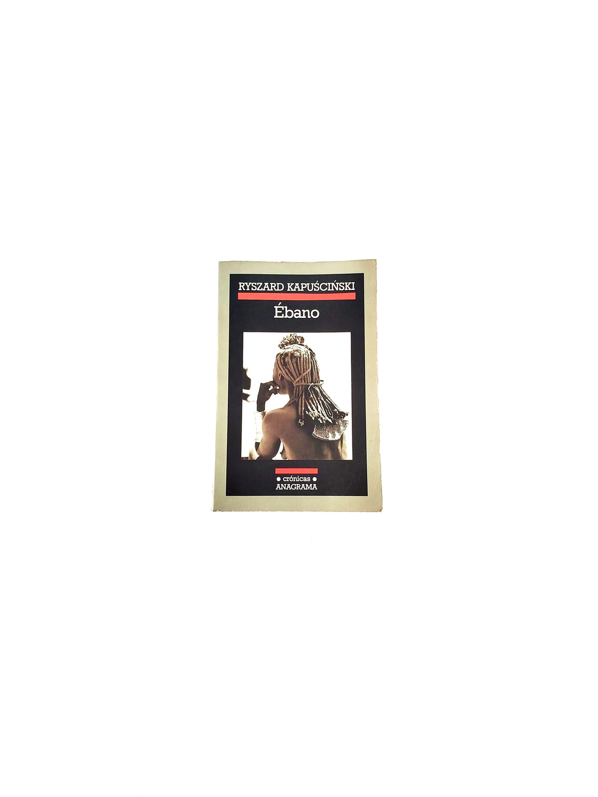 Ébano by Ryszard Kapuscinski