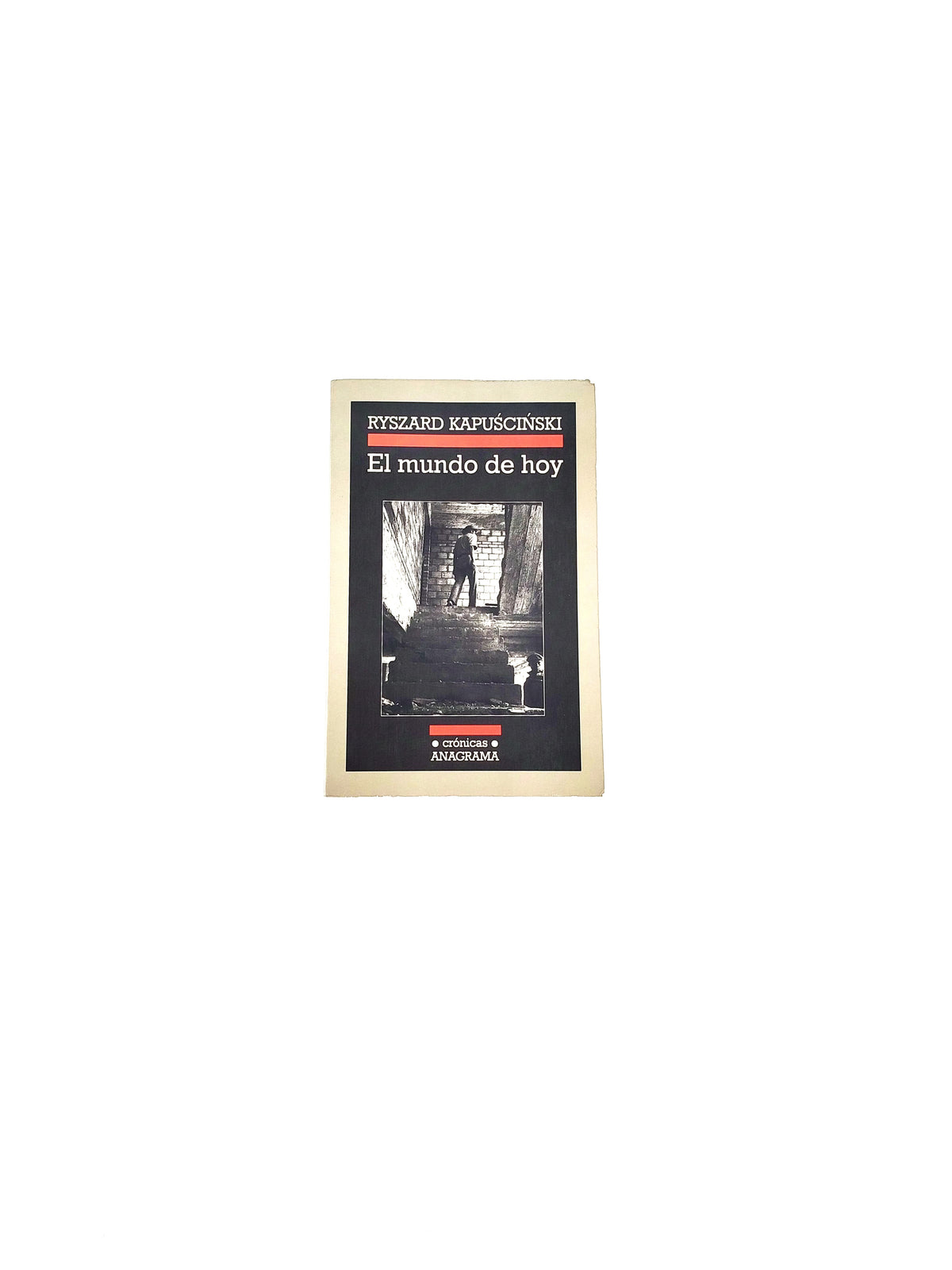 El mundo de hoy by Ryszard Kapuscinski