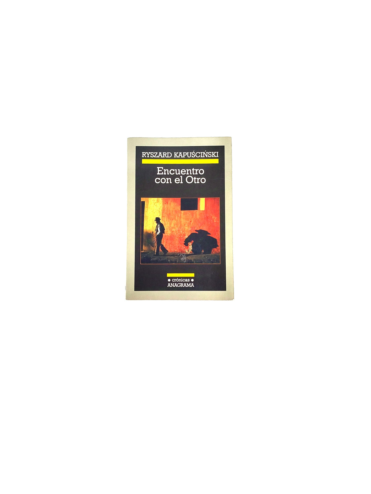 Encuentro con el otro by Ryszard Kapuscinski