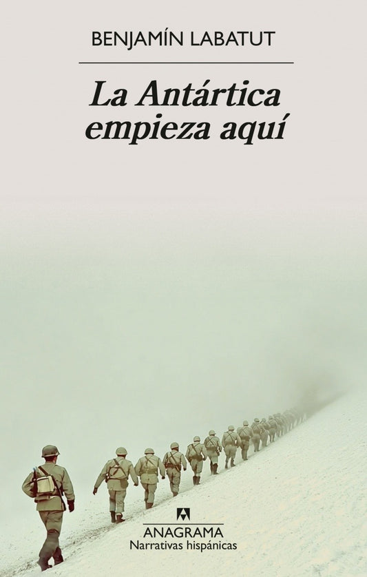 La Antártica empieza aquí by Benjamín Labatut
