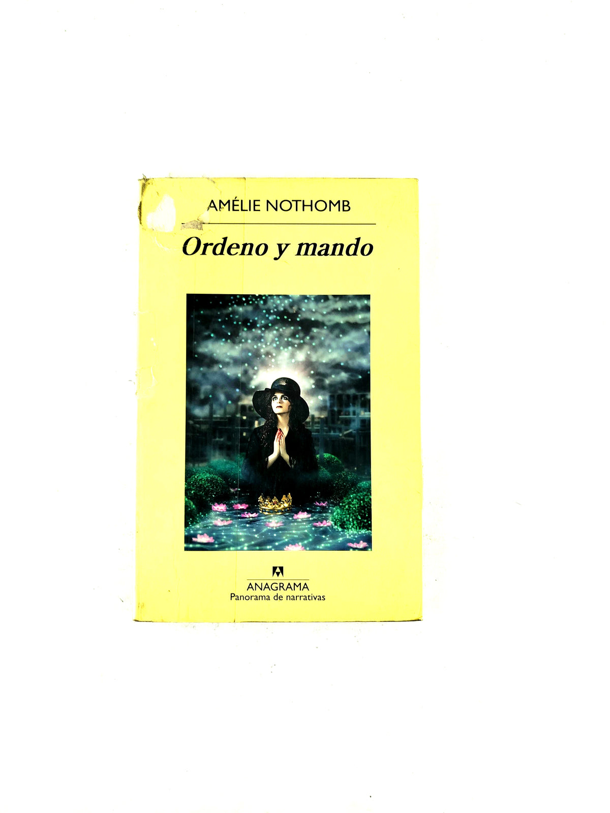 Ordeno y mando by Amélie Nothomb