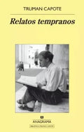Relatos Tempranos by Truman Capote
