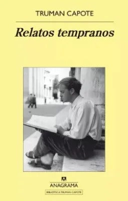 Relatos Tempranos by Truman Capote