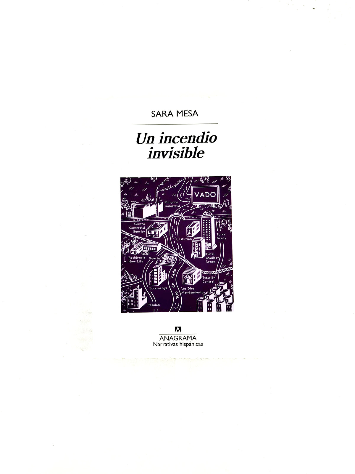 Un incendio invisible by Sara Mesa