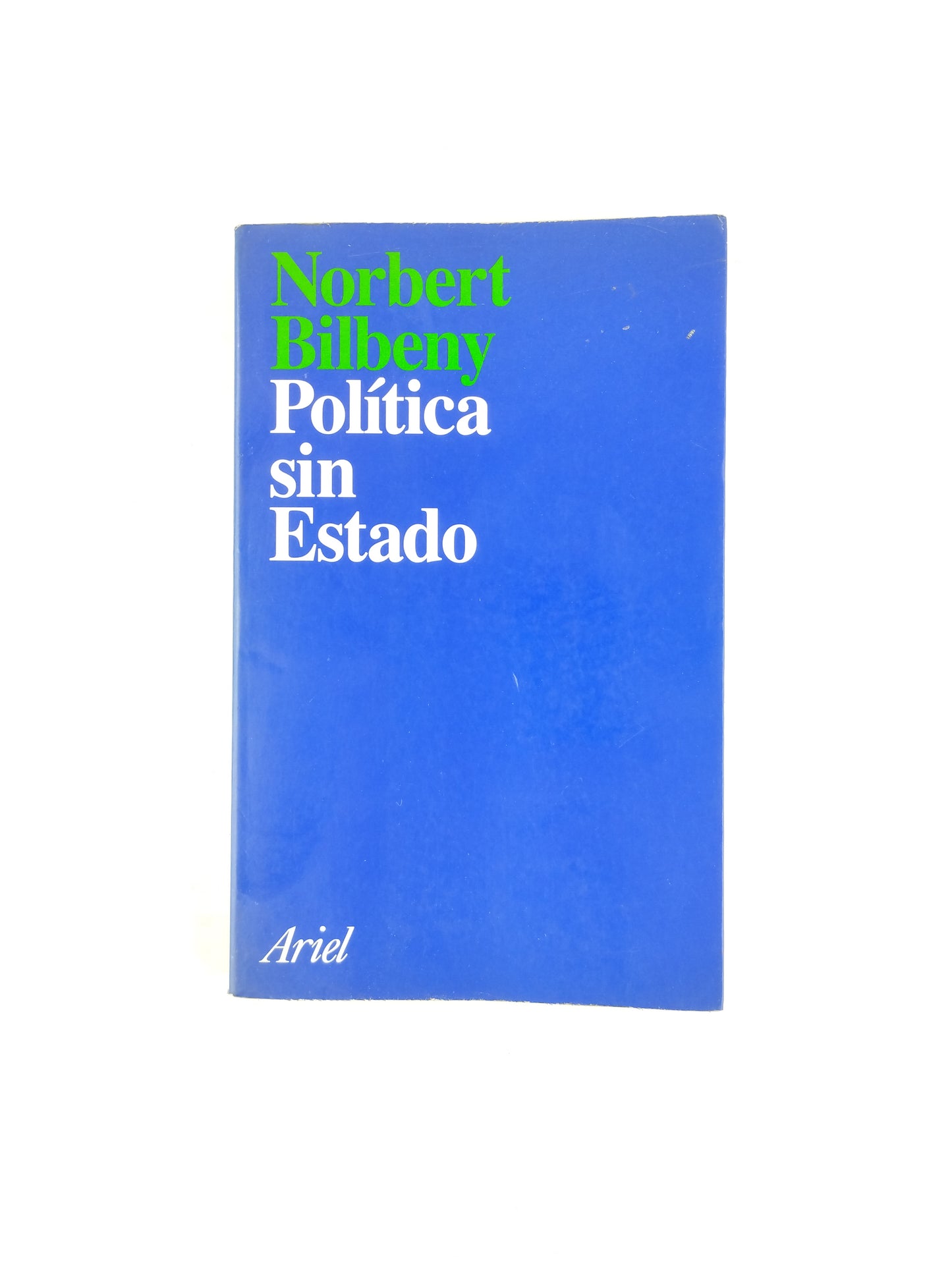 LA POLITICA SIN ESTADO