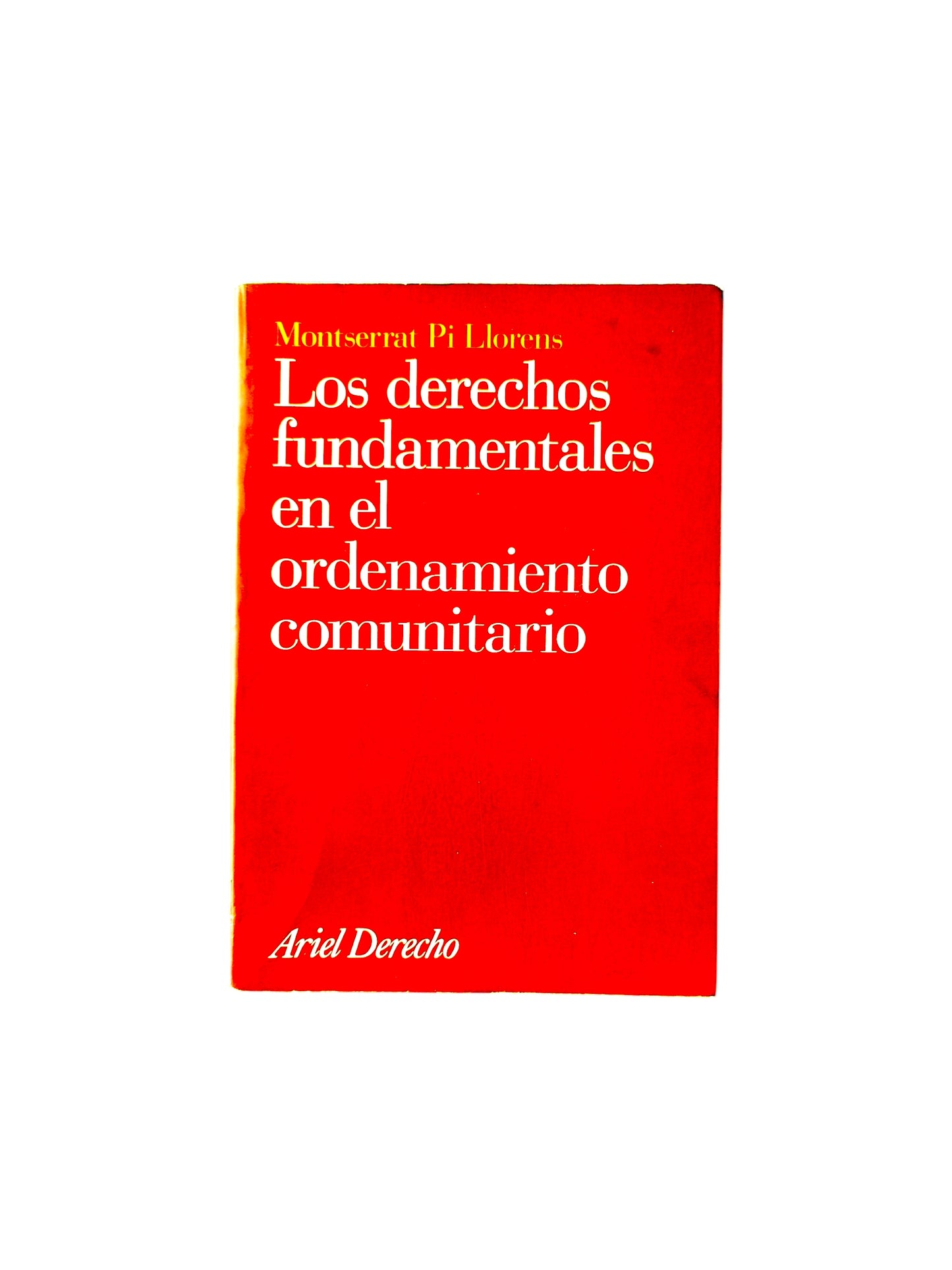 Los derechos fundamentales en el ordenamiento comunitario