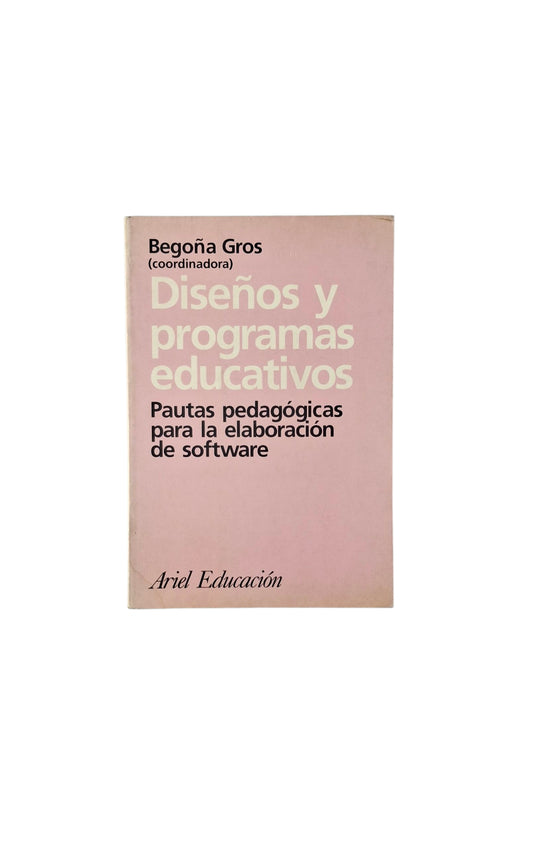 Diseños y programas educativos: pautas pedagógicas para la elaboración de software