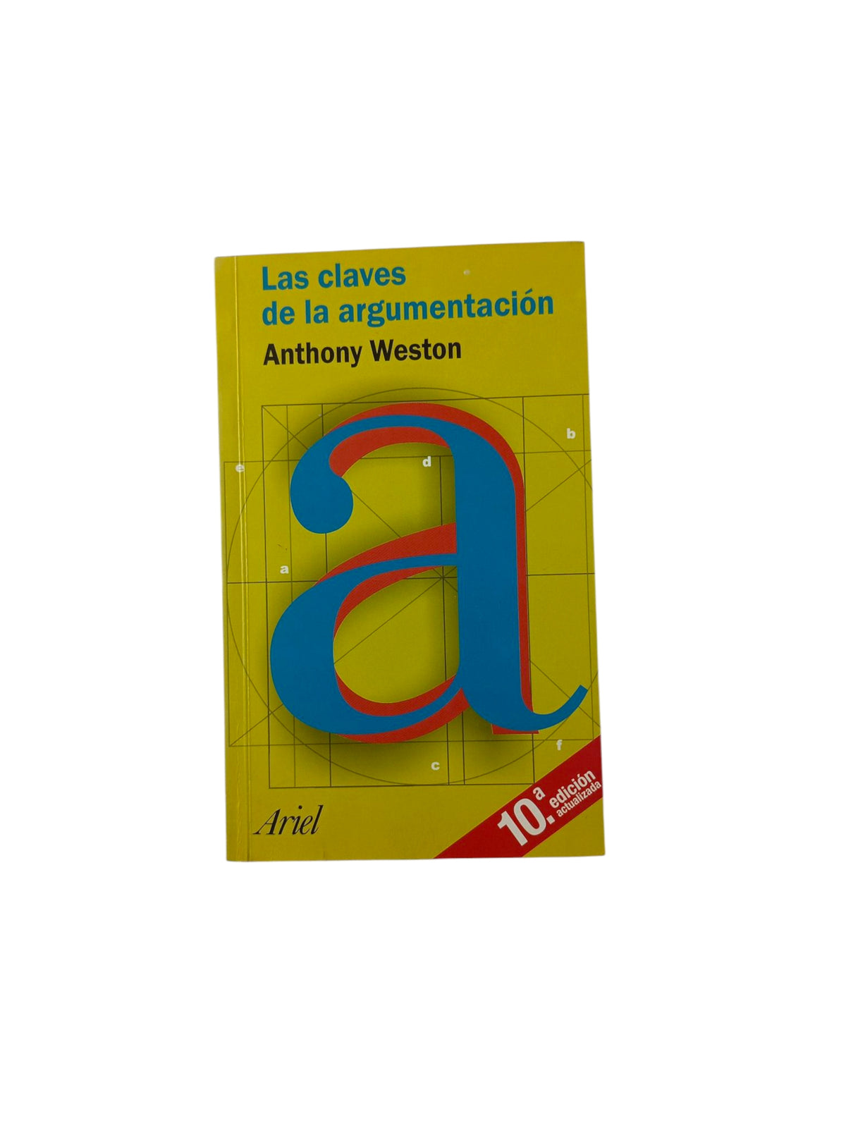 Las claves de la argumentación by Anthony Weston