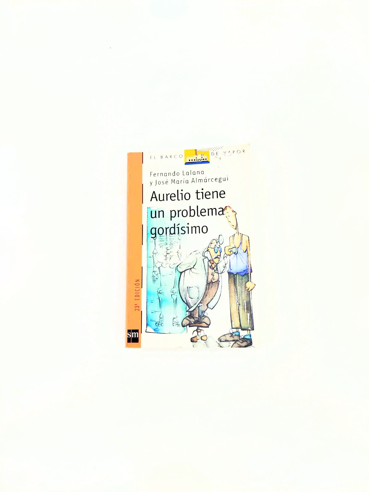 Aurelio tiene un problema gordísimo by Fernando Lalana