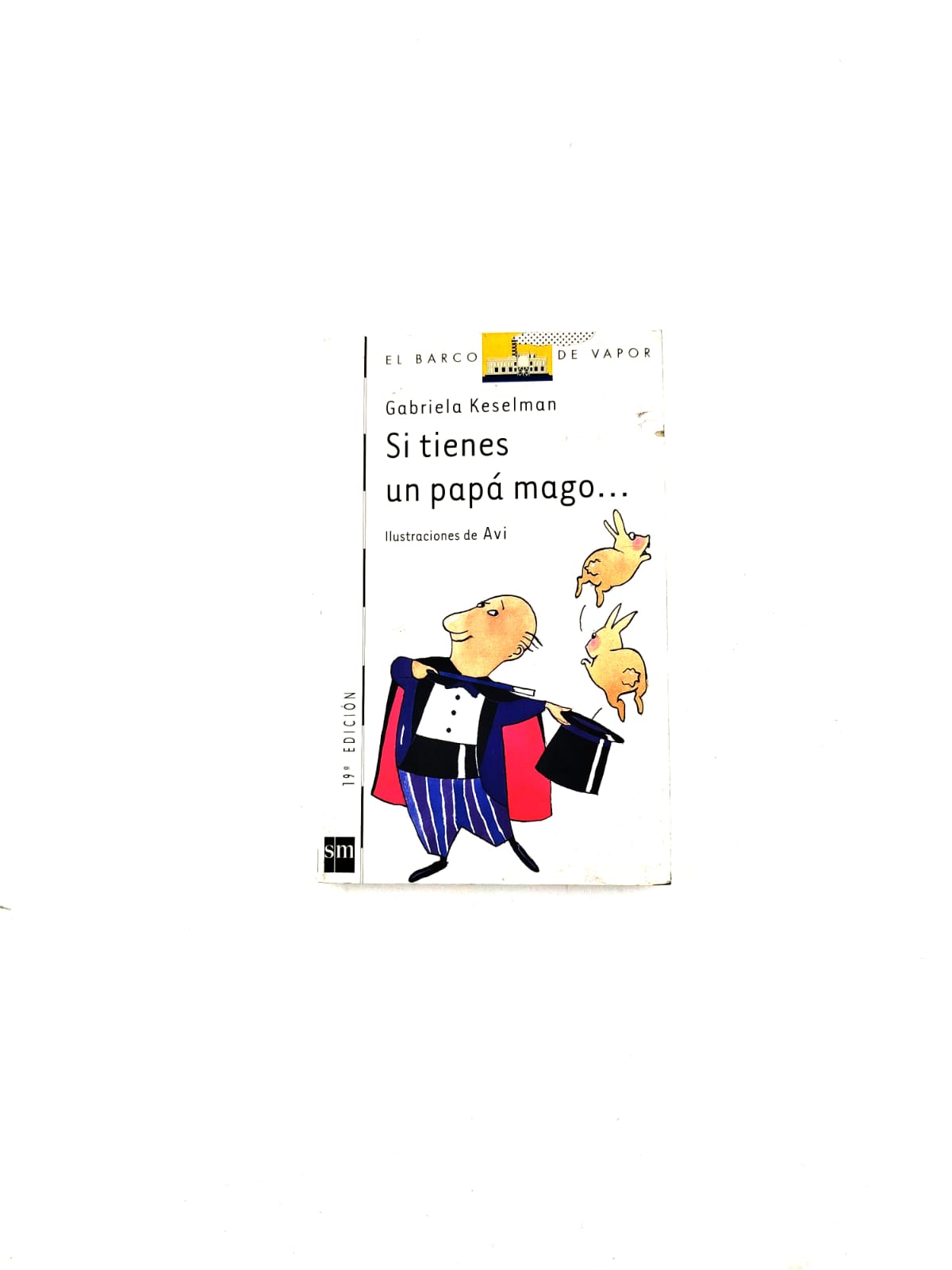 Si Tienes un Papa Mago by Gabriela Keselman