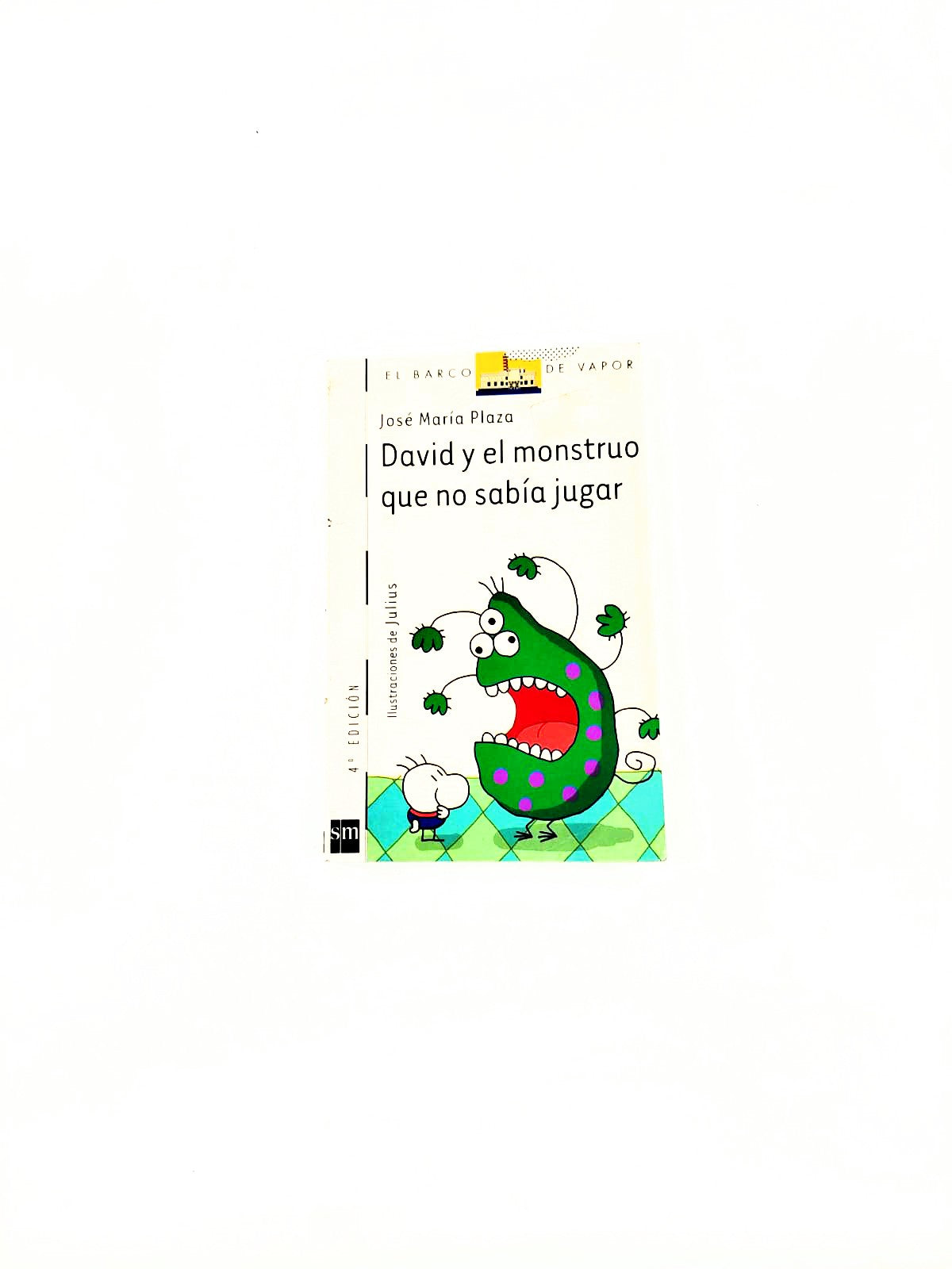 David y el monstruo que no sabía jugar by José María Plaza