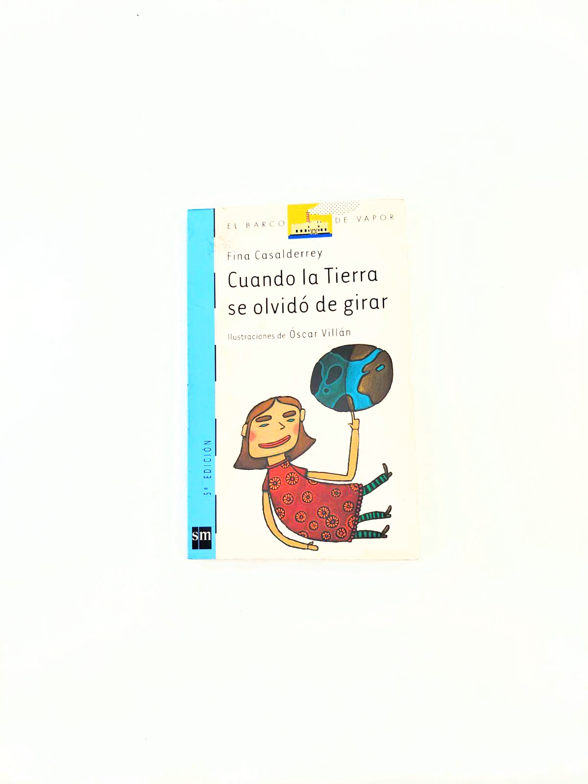 Cuando la Tierra se olvidó de girar by Fina Casalderrey