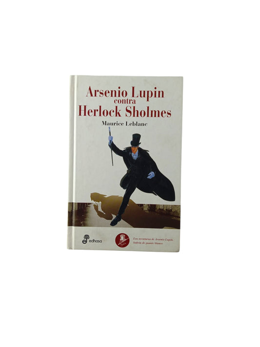 Arsenio Lupin contra Herlock Sholmes by Maurice Leblanc