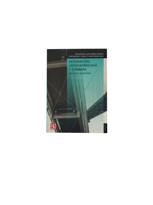 Integración Latinoamericana y Caribeña Política y Economía