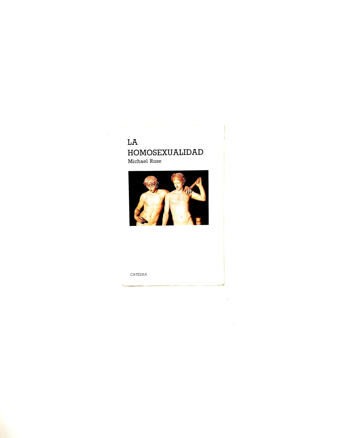 La homosexualidad by Michael Ruse