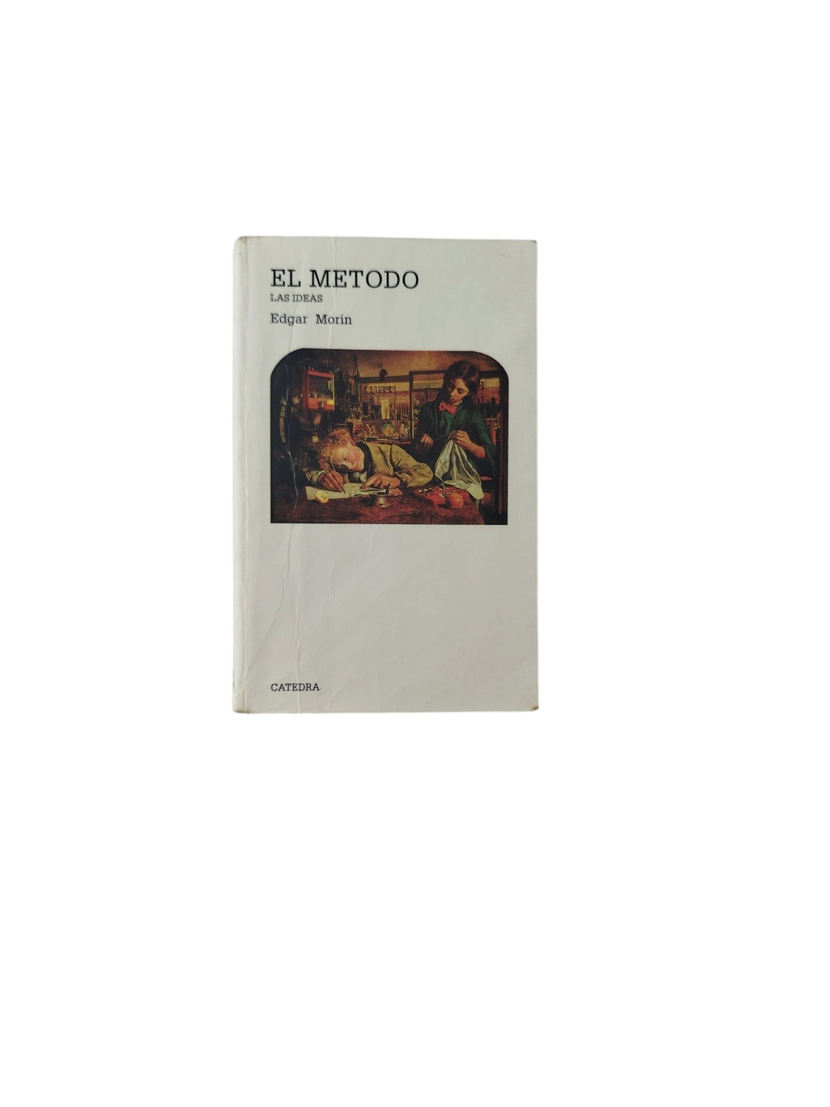 El Método IV: Las Ideas by Edgar Morin