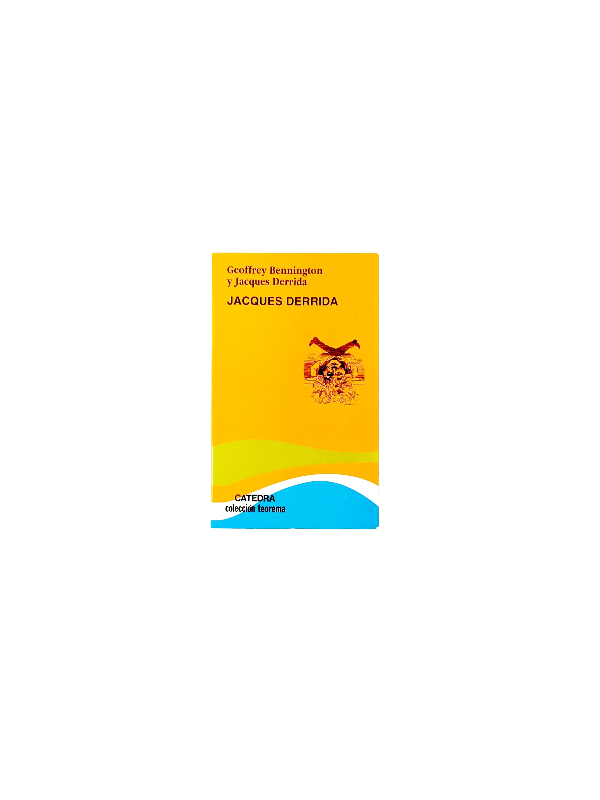 Jacques Derrida by Geoffrey Bennington y Jacques Derrida