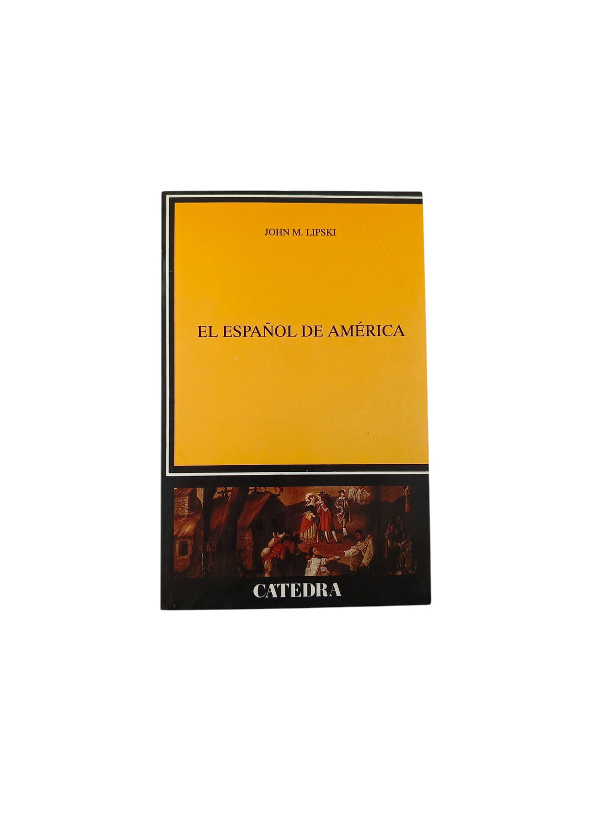 El español de América by John M. Lipski